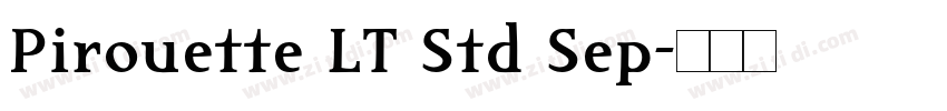 Pirouette LT Std Sep字体转换